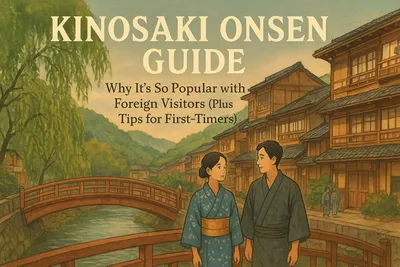 Kinosaki Onsen Guide: Why It’s So Popular with Foreign Visitors (Plus Tips for First-Timers)